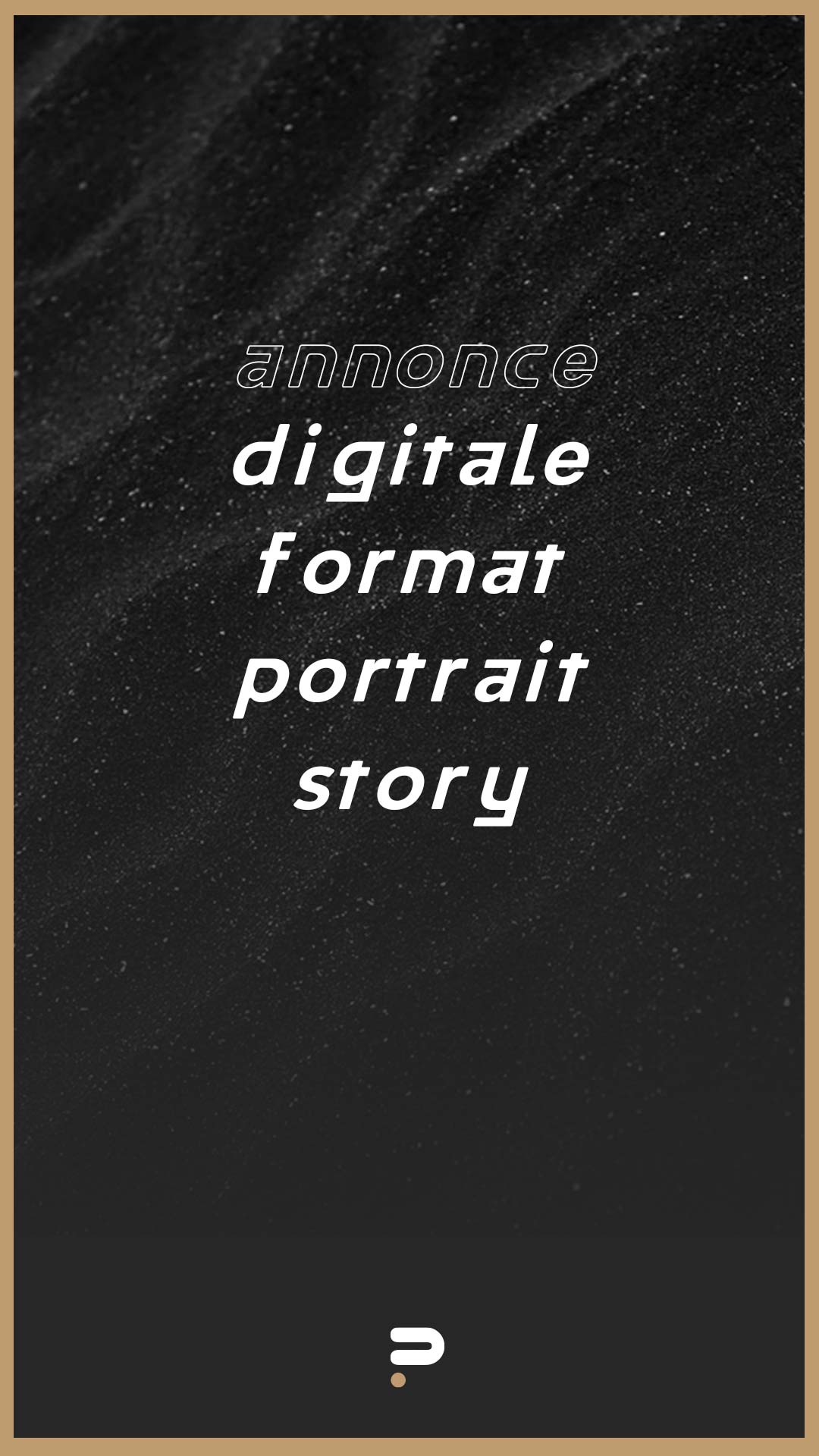 annonce digitale format portrait story